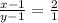 \frac{x-1}{y-1} =\frac{2}{1}