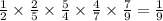 \frac{1}{2} \times \frac{2}{5} \times \frac{5}{4} \times \frac{4}{7} \times \frac{7}{9} = \frac{1}{9}