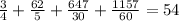 \frac{3}{4} +\frac{62}{5} +\frac{647}{30} +\frac{1157}{60}=54