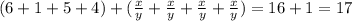 (6+1+5+4)+(\frac{x}{y} +\frac{x}{y} +\frac{x}{y} +\frac{x}{y} )=16+1=17