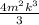 \frac{4 {m}^{2} {k}^{3} }{3}