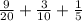 \frac{9}{20} + \frac{3}{10} + \frac{1}{5}