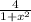 \frac{4}{1 + {x}^{2} }