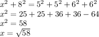 x^{2}+8^{2}=5^{2}+5^{2}+6^{2}+6^{2}\\x^2=25+25+36+36-64\\x^2=58\\x=\sqrt{58}