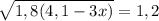 \sqrt{1,8(4,1-3x)}=1,2\\