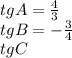 tgA=\frac{4}{3}\\tgB=-\frac{3}{4}\\tgC