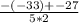 \frac{-(-33)+-27}{5*2}