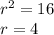 r^2=16\\r=4