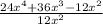 \frac{24x^{4}+36x^{3}-12x^{2} }{12x^{2} }