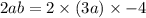 2ab=2\times (3a) \times -4