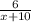 \frac{6}{x+10}