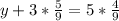 y+3*\frac{5}{9} = 5*\frac{4}{9}