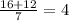 \frac{16+12}{7} =4