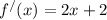 f^{/}(x) =2x+2