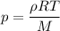 \displaystyle p=\frac{\rho RT}{M}