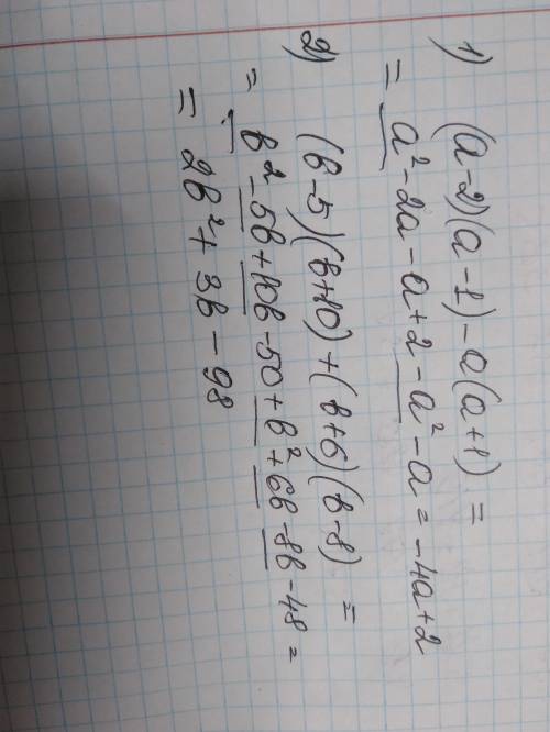 Выражение: 1)(a-2)(a-1)-a(a+1)2(b-5)(b+10)+(b+6)(b-8)и можете принцип объяснить? ​