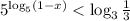 5^{\log_5(1-x)}