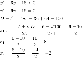 \[\begin{gathered}{x^2}-6x-160\hfill\\{x^2}-6x-16=0\hfill\\D={b^2}-4ac=36+64=100\hfill\\{x_{1,2}}=\frac{{-b \pm \sqrt D}}{{2a}}=\frac{{6\pm \sqrt{100}}}{{2\cdot1}}=\frac{{6\pm 10}}{2}\hfill\\{x_1}=\frac{{6+10}}{2}=\frac{{16}}{2}=8\hfill\\{x_2}=\frac{{6-10}}{2}=\frac{{-4}}{2}=-2\hfill\\\end{gathered}\]