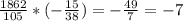 \frac{1862}{105} *(-\frac{15}{38} )=-\frac{49}{7} =-7