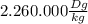 2.260.000\frac{Dg}{kg}