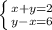 \left \{ {{x+y=2} \atop {y-x=6}} \right.