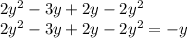 2y^{2}-3y+2y-2y^{2} \\ 2y^{2} -3y+2y-2y^{2} =-y