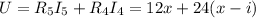 U = R_5 I_5 + R_4 I_4 = 12x + 24(x-i)