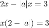 2x-|a|x=3\\ \\ x(2-|a|)=3