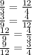 \frac{9}{3} =\frac{12}{4}\\ \frac{3}{9} =\frac{4}{12}\\\frac{12}{9} =\frac{4}{3}\\\frac{9}{12} =\frac{3}{4}