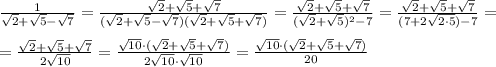 \frac{1}{\sqrt2+\sqrt5-\sqrt7}=\frac{\sqrt2+\sqrt5+\sqrt7}{(\sqrt2+\sqrt5-\sqrt7)(\sqrt2+\sqrt5+\sqrt7)}=\frac{\sqrt2+\sqrt5+\sqrt7}{(\sqrt2+\sqrt5)^2-7}=\frac{\sqrt2+\sqrt5+\sqrt7}{(7+2\sqrt{2\cdot 5})-7}=\\\\=\frac{\sqrt2+\sqrt5+\sqrt7}{2\sqrt{10}}=\frac{\sqrt{10}\cdot (\sqrt2+\sqrt5+\sqrt7)}{2\sqrt{10}\cdot \sqrt{10}}=\frac{\sqrt{10}\cdot (\sqrt2+\sqrt5+\sqrt7)}{20}