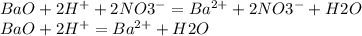 BaO+2H^{+} + 2NO3^{-} = Ba^{2+} + 2NO3^{-} + H2O\\ BaO+2H^{+} = Ba^{2+} + H2O