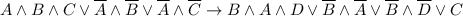 A \land B \land C \lor \overline {A} \land \overline{B} \lor \overline {A} \land \overline{C} \rightarrow B \land A \land D \lor \overline{B} \land \overline{A} \lor \overline{B} \land \overline{D} \lor C