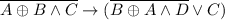 \overline {A \oplus B \land C} \rightarrow (\overline{B \oplus A \land D} \lor C)