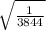 \sqrt{\frac{1}{3844} }