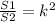 \frac{S1}{S2} =k^{2}