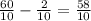 \frac{60}{10} - \frac{2}{10} = \frac{58}{10}