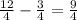 \frac{12}{4} - \frac{3}{4} = \frac{9}{4}