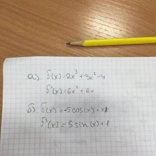 Найти производную функции: а) f(x)=2x^3+3x^2-4 б) f(x)=-5cosx+x