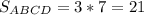 S_{ABCD} =3*7=21