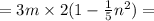 = 3m \times 2(1 - \frac{1}{5} n {}^{2} ) =