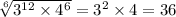 \sqrt[6]{ {3}^{12} \times {4}^{6} } = {3}^{2} \times 4 = 36