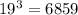 19^{3}= 6 859