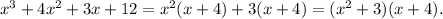 x^3+4x^2+3x+12=x^2(x+4)+3(x+4)=(x^2+3)(x+4).