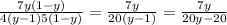 \frac{7y(1 - y)}{4(y - 1)5(1 - y)} = \frac{7y}{20(y - 1)} = \frac{7y}{20y - 20}