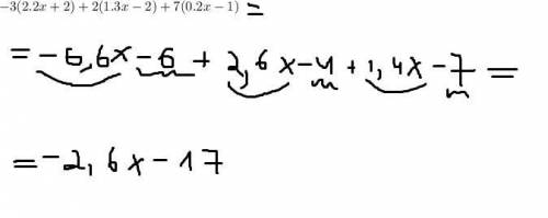  - 3(2.2x + 2) + 2(1.3x - 2) + 7(0.2x - 1)