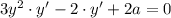 3y^2\cdot y'-2\cdot y'+2a=0