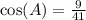 \cos(A) = \frac{9}{41}