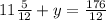 11 \frac{5}{12} + y = \frac{176}{12}