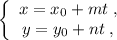 \left\{\begin{array}{c}x=x_0+mt\; ,\\y=y_0+nt\; ,\end{array}\right