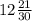 12\frac{21}{30}